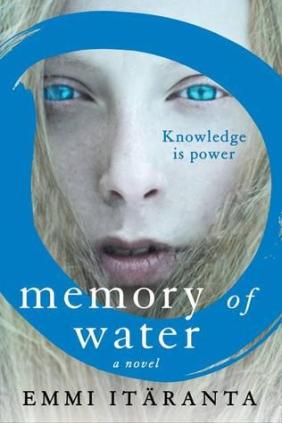 MemoryOfWater_Emmi Itaranta